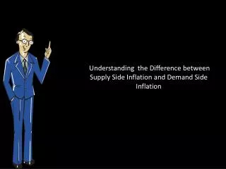 Understanding the Difference between Supply Side Inflation and Demand Side Inflation