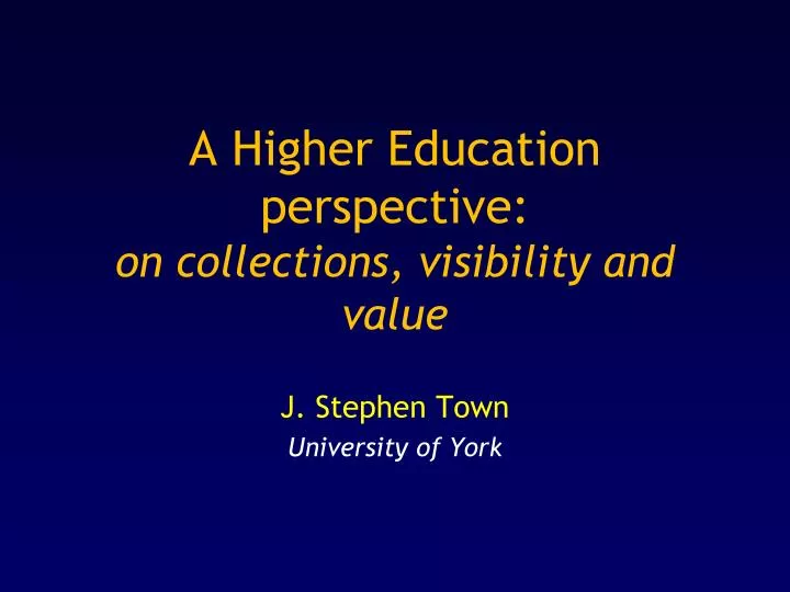 a higher education perspective on collections visibility and value