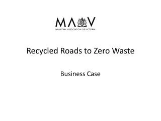 Recycled Roads to Zero Waste
