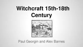 Witchcraft 15th-18th Century