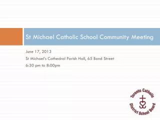 St Michael Catholic School Community Meeting