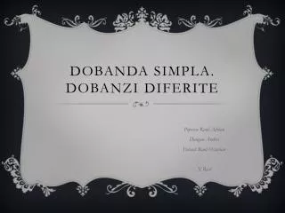 Dobanda simpla . Dobanzi diferite