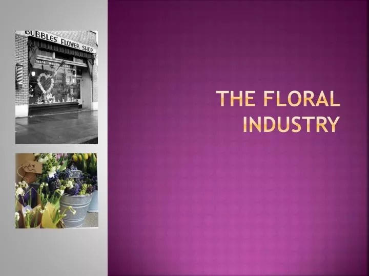 the floral industry