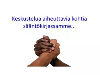 keskustelua aiheuttavia kohtia s nt kirjassamme