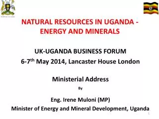 NATURAL RESOURCES IN UGANDA - ENERGY AND MINERALS