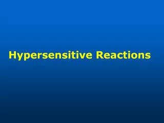 Hypersensitive Reactions