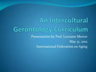 An Intercultural Gerontology Curriculum