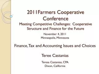November 4, 2011 Minneapolis, Minnesota Finance, Tax and Accounting Issues and Choices