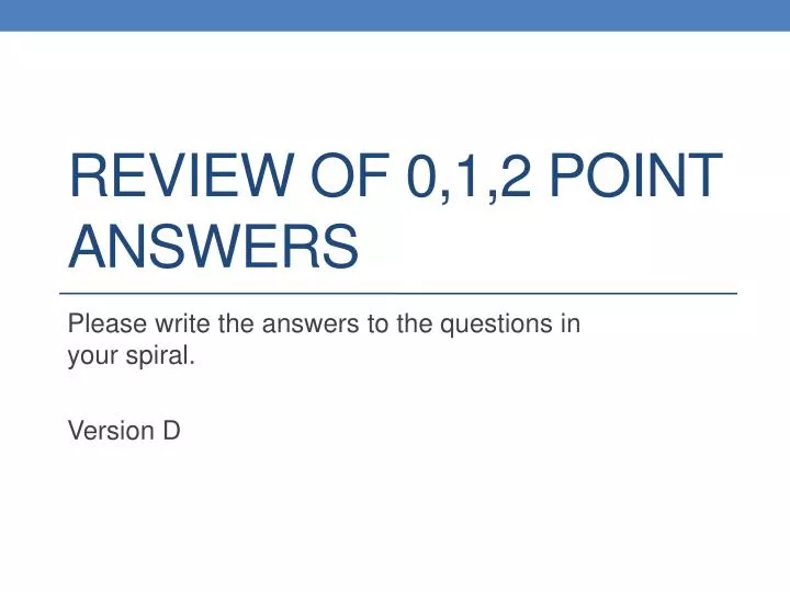 review of 0 1 2 point answers