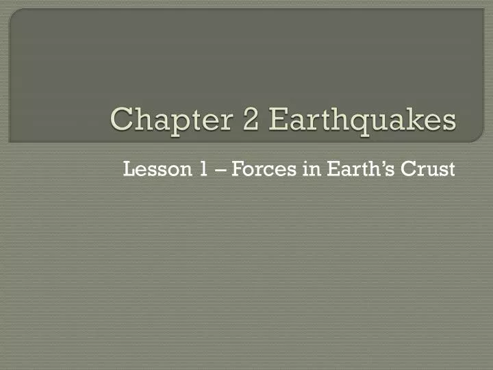 chapter 2 earthquakes