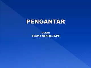 pengantar oleh sukma aprillia s pd