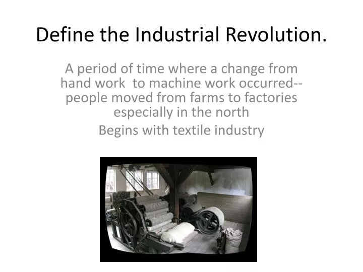 define the industrial revolution