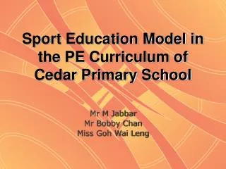 Sport Education Model in the PE Curriculum of Cedar Primary School