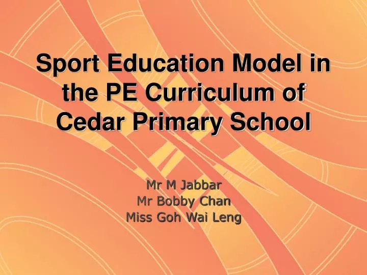 sport education model in the pe curriculum of cedar primary school