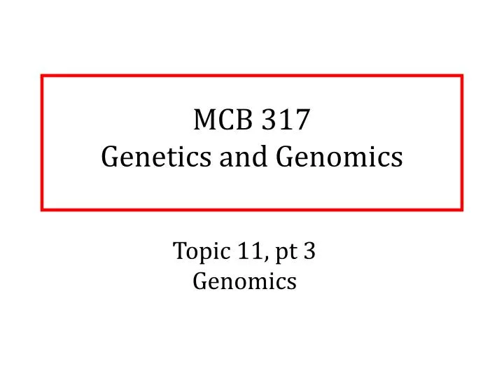 mcb 317 genetics and genomics