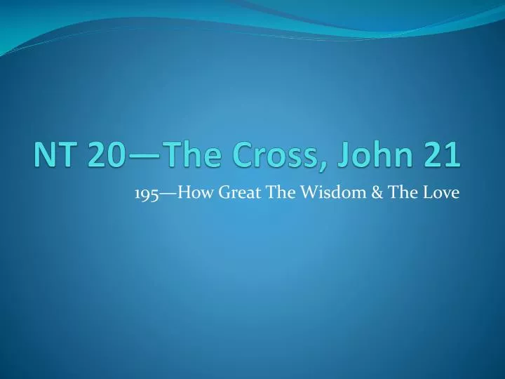 nt 20 the cross john 21