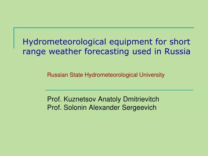 hydrometeorological equipment for short range weather forecasting used in russia