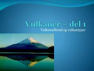 vulkaner del 1