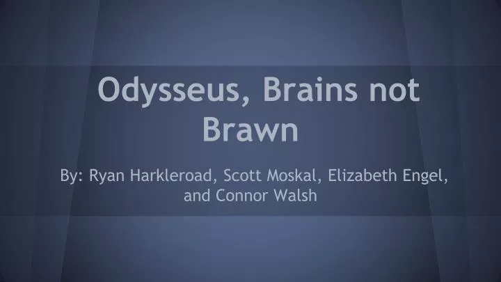 odysseus brains not brawn