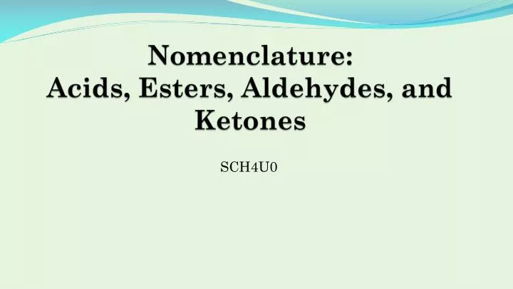nomenclature acids esters aldehydes and ketones