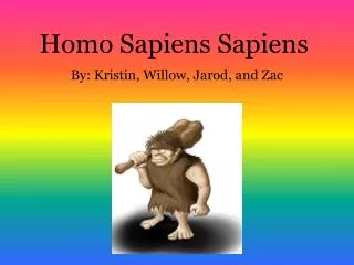 Homo Sapiens Sapiens