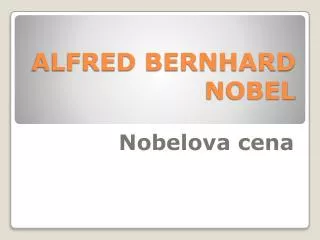 alfred bernhard nobel