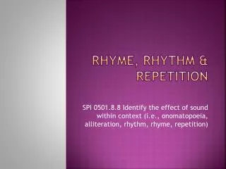 Rhyme, Rhythm &amp; Repetition