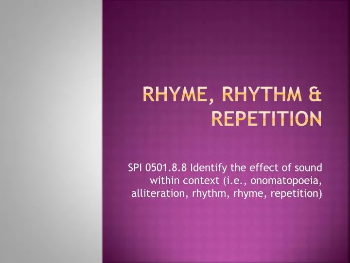 rhyme rhythm repetition