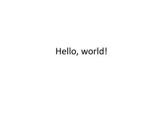 Hello, world!