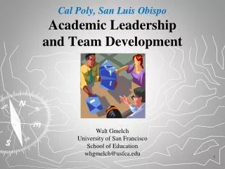 Cal Poly, San Luis Obispo Academic Leadership and Team Development