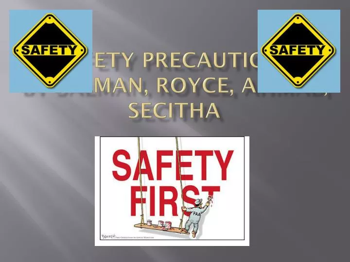 safety precautions by salman royce ahmad s ecitha