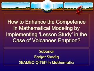 Subanar Fadjar Shadiq SEAMEO QITEP in Mathematics