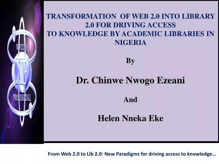 from web 2 0 to lib 2 0 new paradigms for driving access to knowledge
