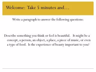 Write a paragraph to answer the following questions: