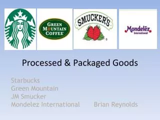 Processed &amp; Packaged Goods