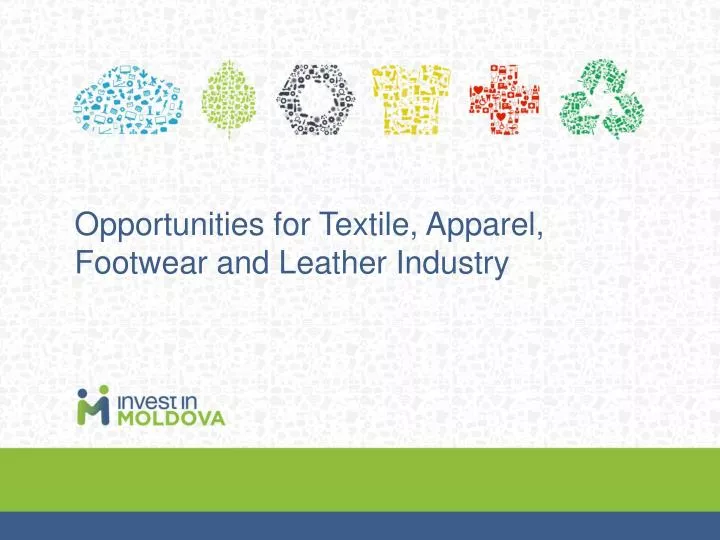 opportunities for textile apparel footwear and leather industry