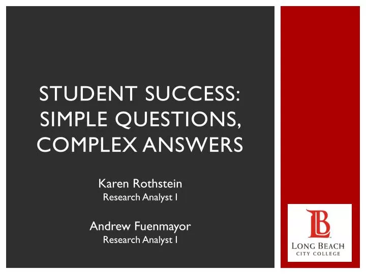 student success simple questions complex answers