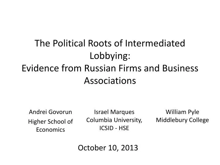 the political roots of intermediated lobbying evidence from russian firms and business associations