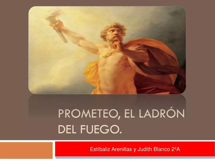 prometeo el ladr n del fuego