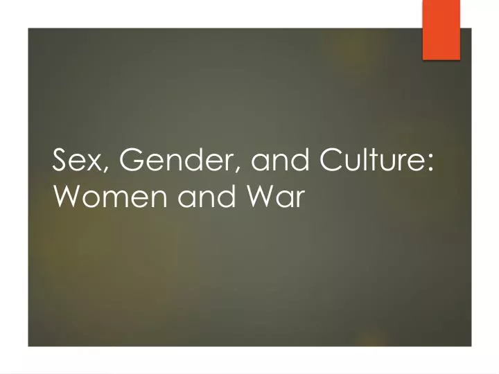 sex gender and culture women and war