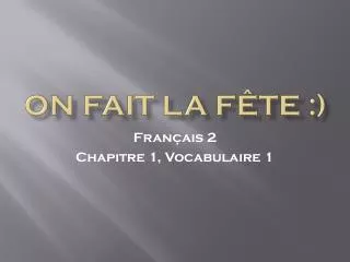 on fait la f te