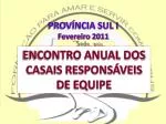 ENCONTRO ANUAL DOS CASAIS RESPONSÁVEIS DE EQUIPE - slide 1