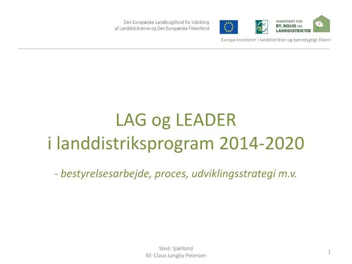 lag og leader i landdistriksprogram 2014 2020 bestyrelsesarbejde proces udviklingsstrategi m v