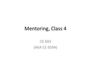 Mentoring, Class 4