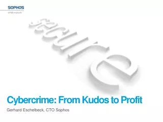 Cybercrime: From Kudos to Profit