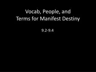 Vocab, People, and Terms for Manifest Destiny