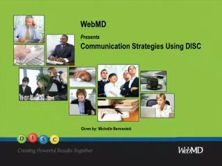WebMD Presents Communication Strategies Using DISC