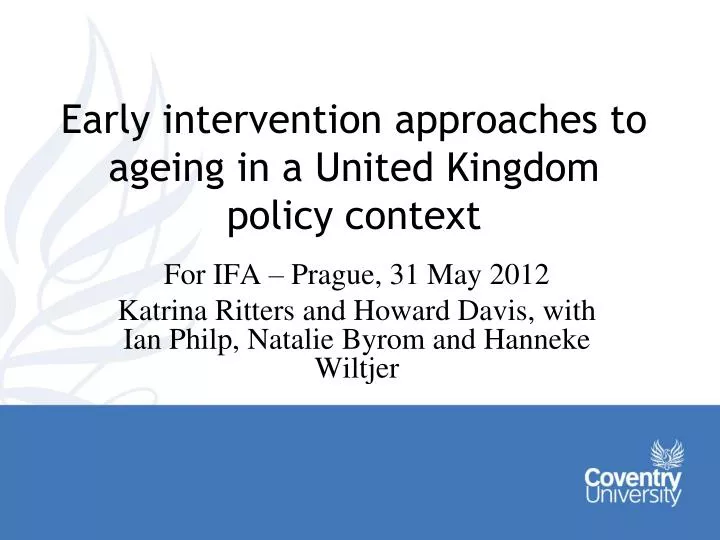 early intervention approaches to ageing in a united kingdom policy context
