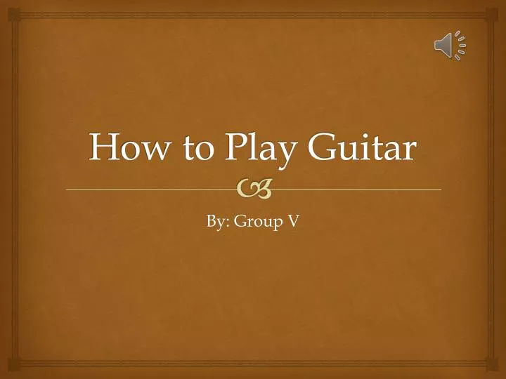 how to play guitar