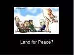 Land for Peace? - slide 1